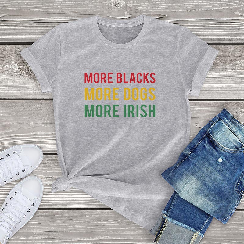 More Blacks Dogs Irish Women T-Shirt More Blacks Dogs Irish Women T-Shirt - Image 4