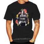 Born To Be Wilde T-Shirt Born To Be Wilde T-Shirt