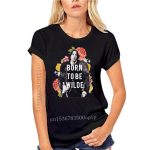 Born To Be Wilde T-Shirt Born To Be Wilde T-Shirt