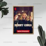 Derry Girls Netflix Poster Set Derry Girls Netflix Poster Set