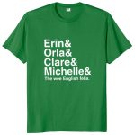 Derry Michelle & The Wee English Fella T-Shirt