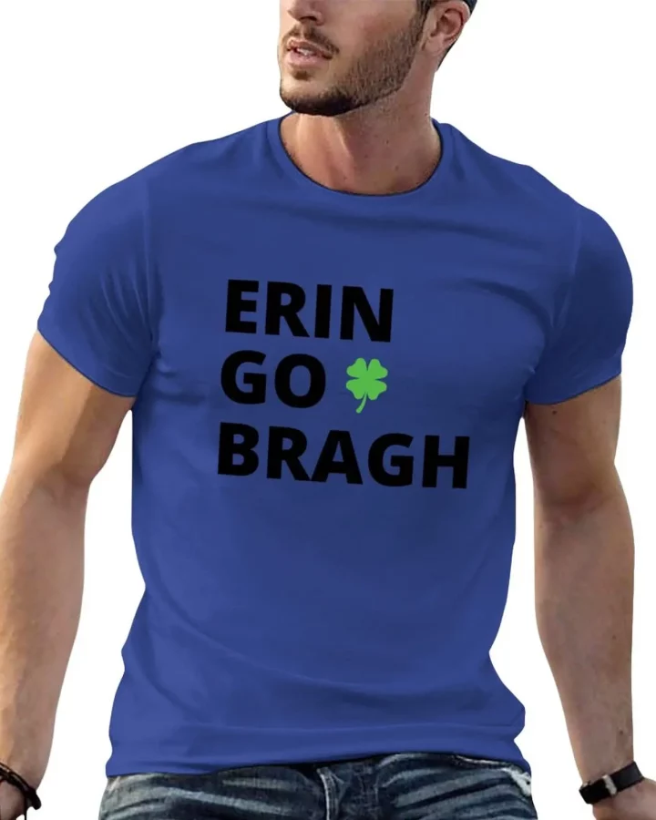 Erin Go Bragh T-shirt Erin Go Bragh T-shirt
