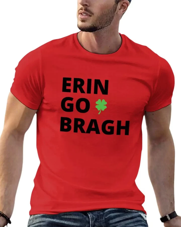 Erin Go Bragh T-shirt Erin Go Bragh T-shirt