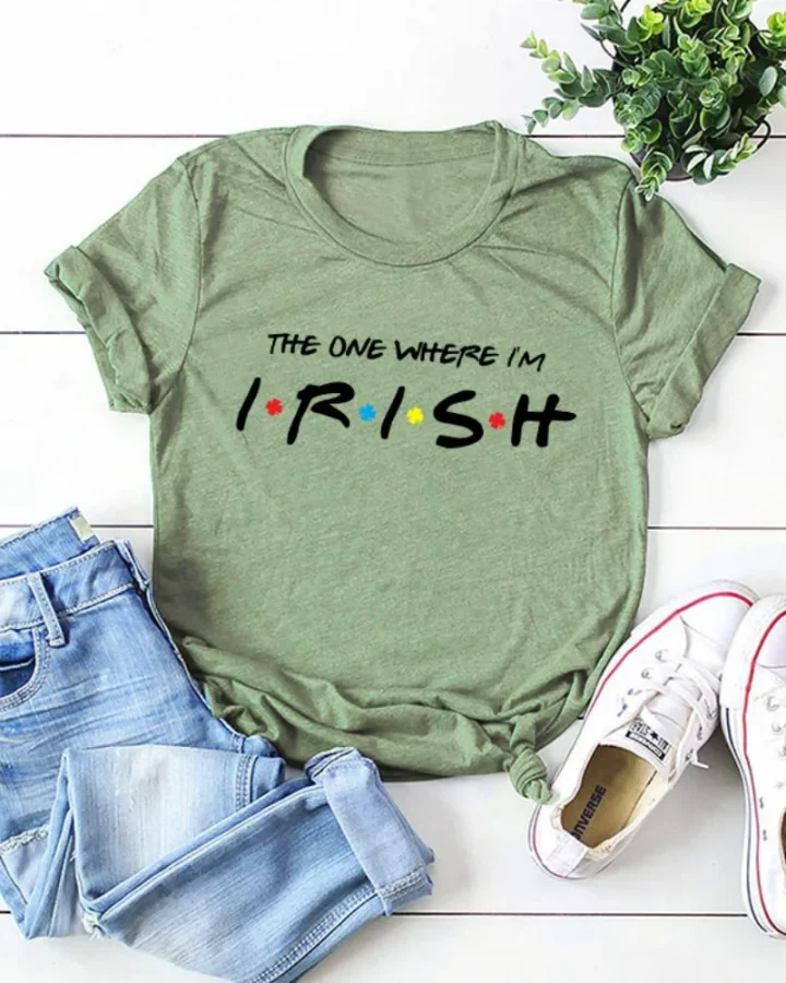 The One Where I'm Irish T-shirt The One Where I'm Irish T-shirt