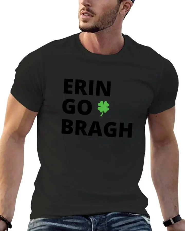 Erin Go Bragh T-shirt Erin Go Bragh T-shirt
