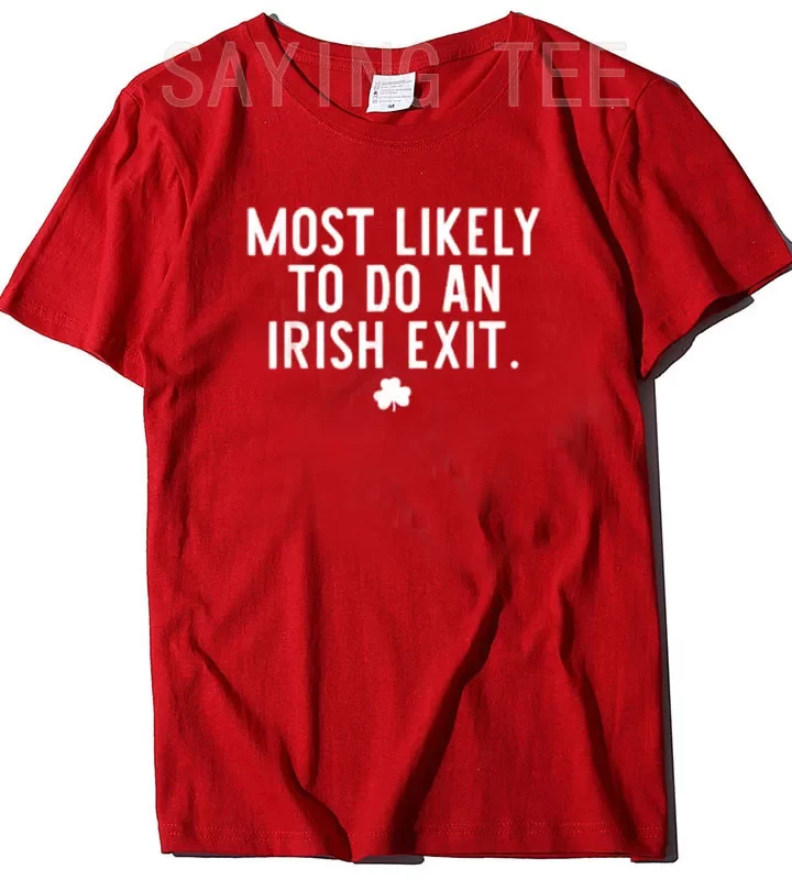 Irish Exit Humor T-shirt Irish Exit Humor T-shirt