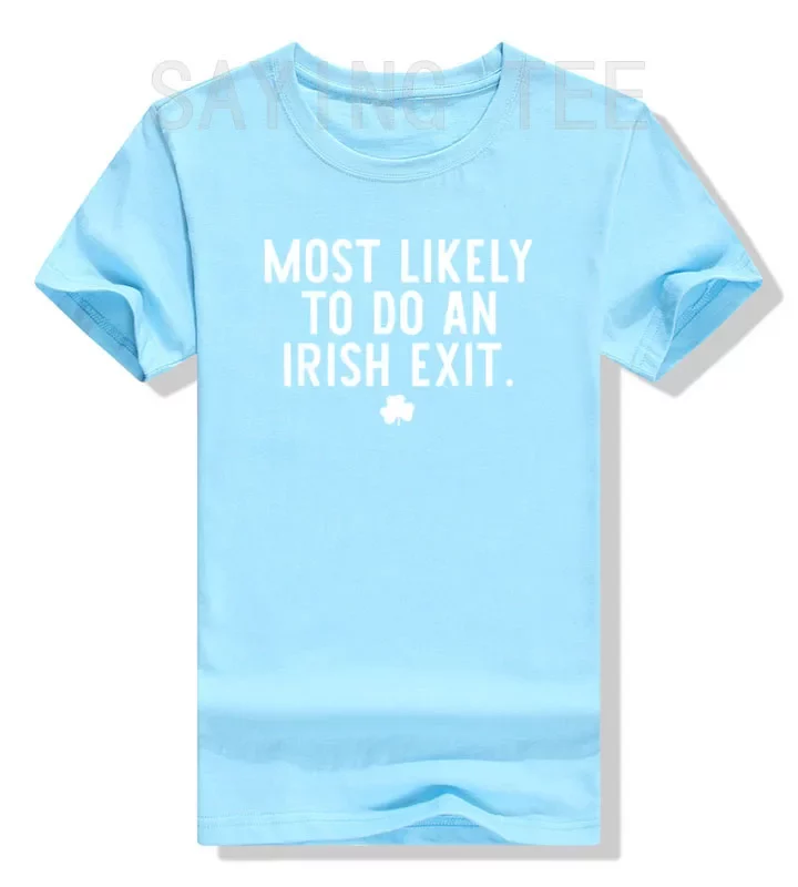 Irish Exit Humor T-shirt Irish Exit Humor T-shirt