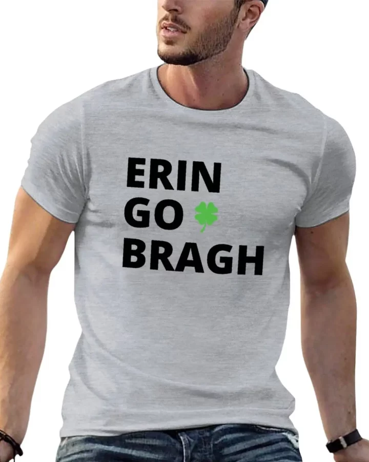 Erin Go Bragh T-shirt Erin Go Bragh T-shirt
