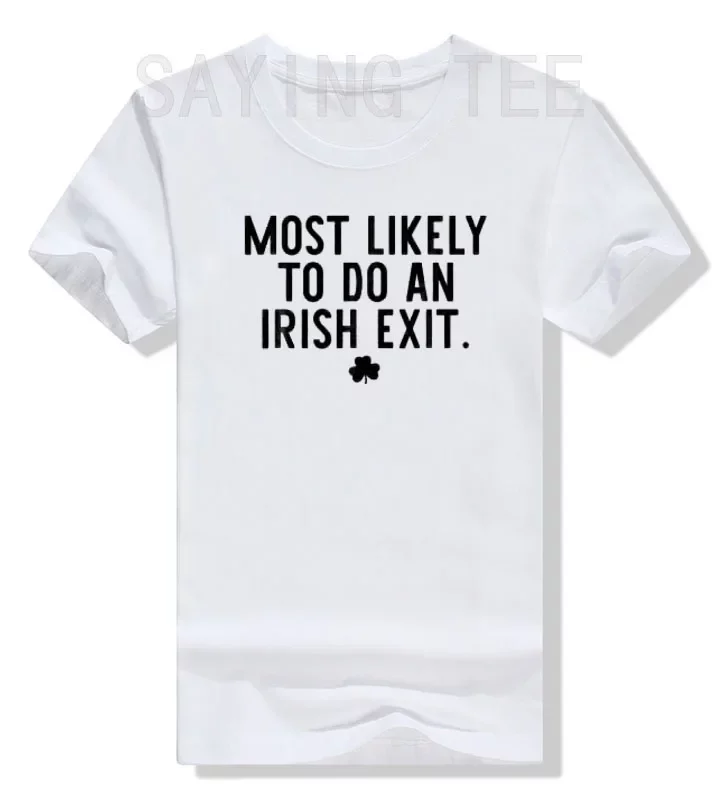 Irish Exit Humor T-shirt Irish Exit Humor T-shirt