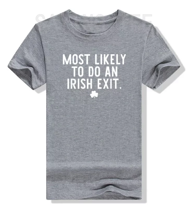 Irish Exit Humor T-shirt Irish Exit Humor T-shirt