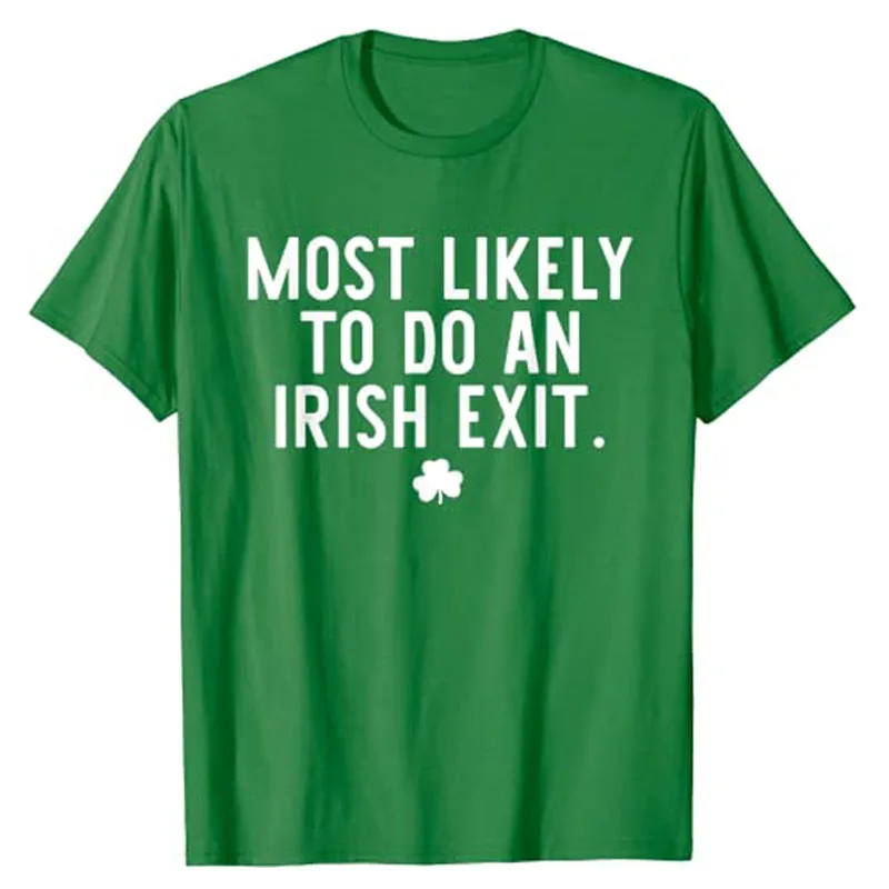 Irish Exit Humor T-shirt Irish Exit Humor T-shirt