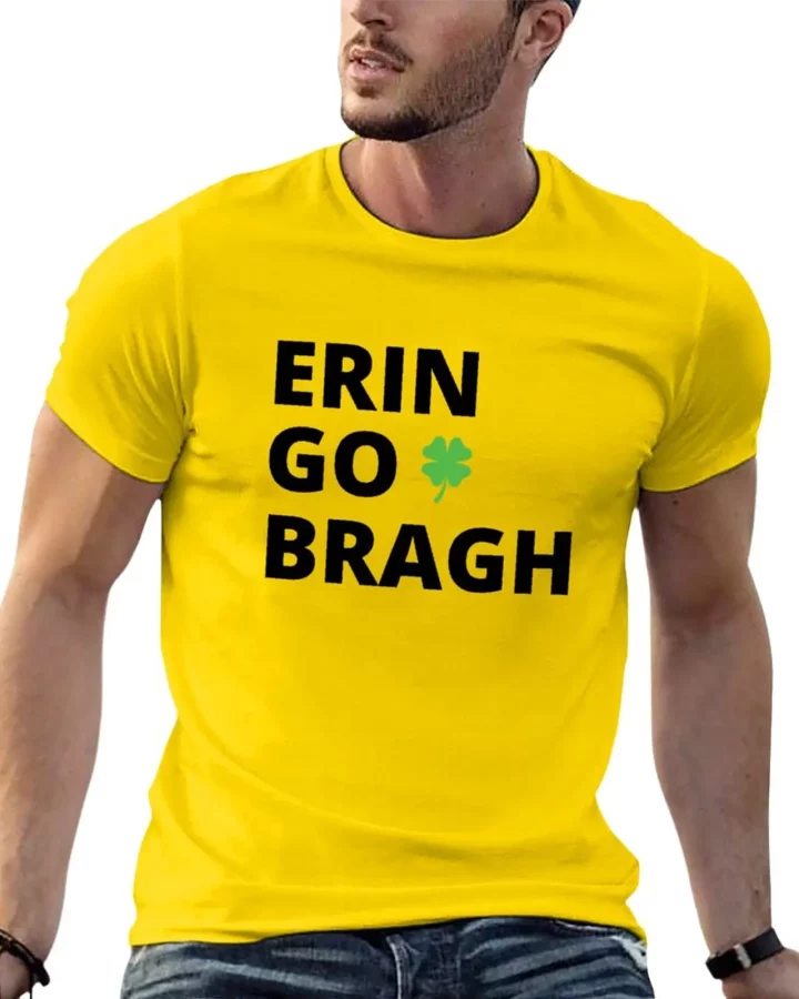 Erin Go Bragh T-shirt Erin Go Bragh T-shirt