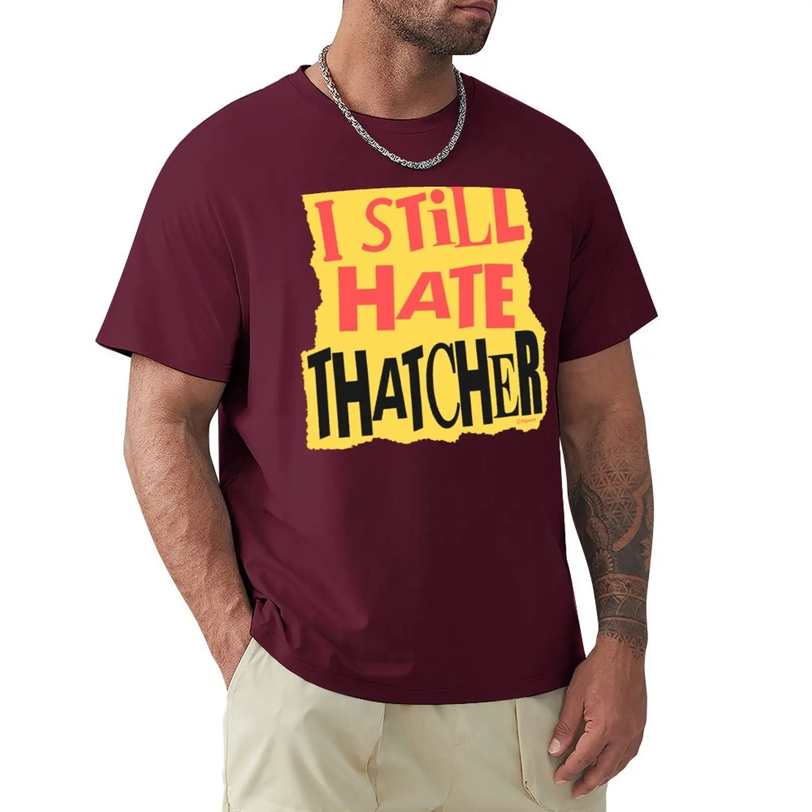 I Still Hate Thatcher T-shirt I Still Hate Thatcher T-shirt - Image 17