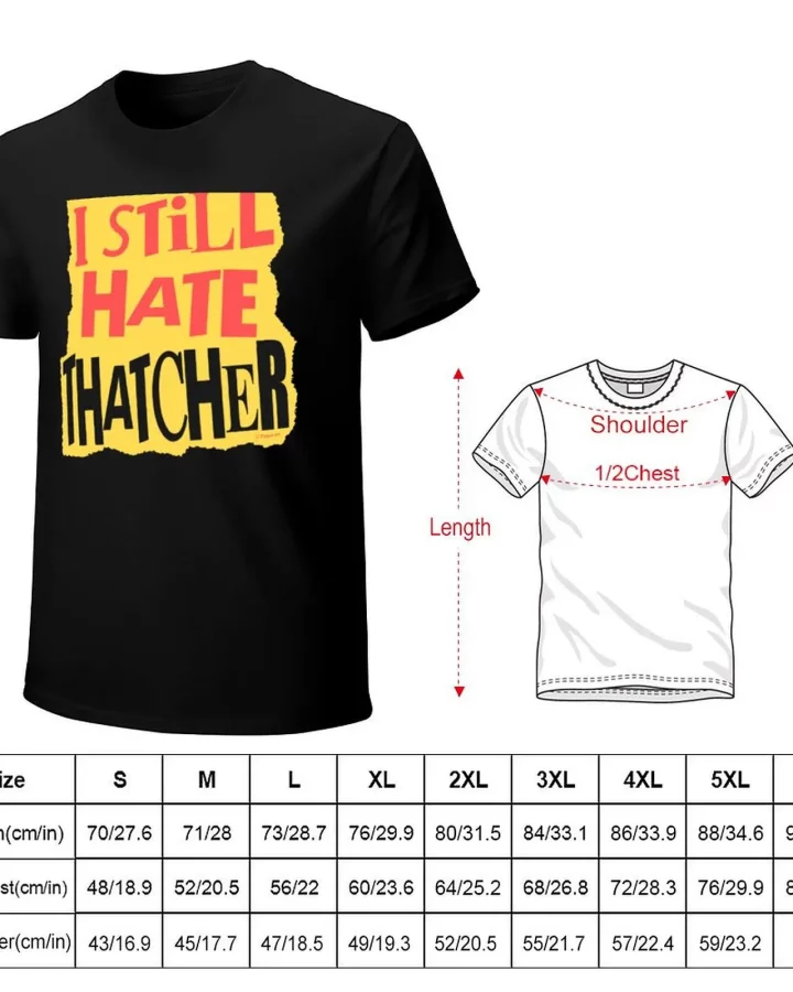 Alternative view of I Still Hate Thatcher T-shirt