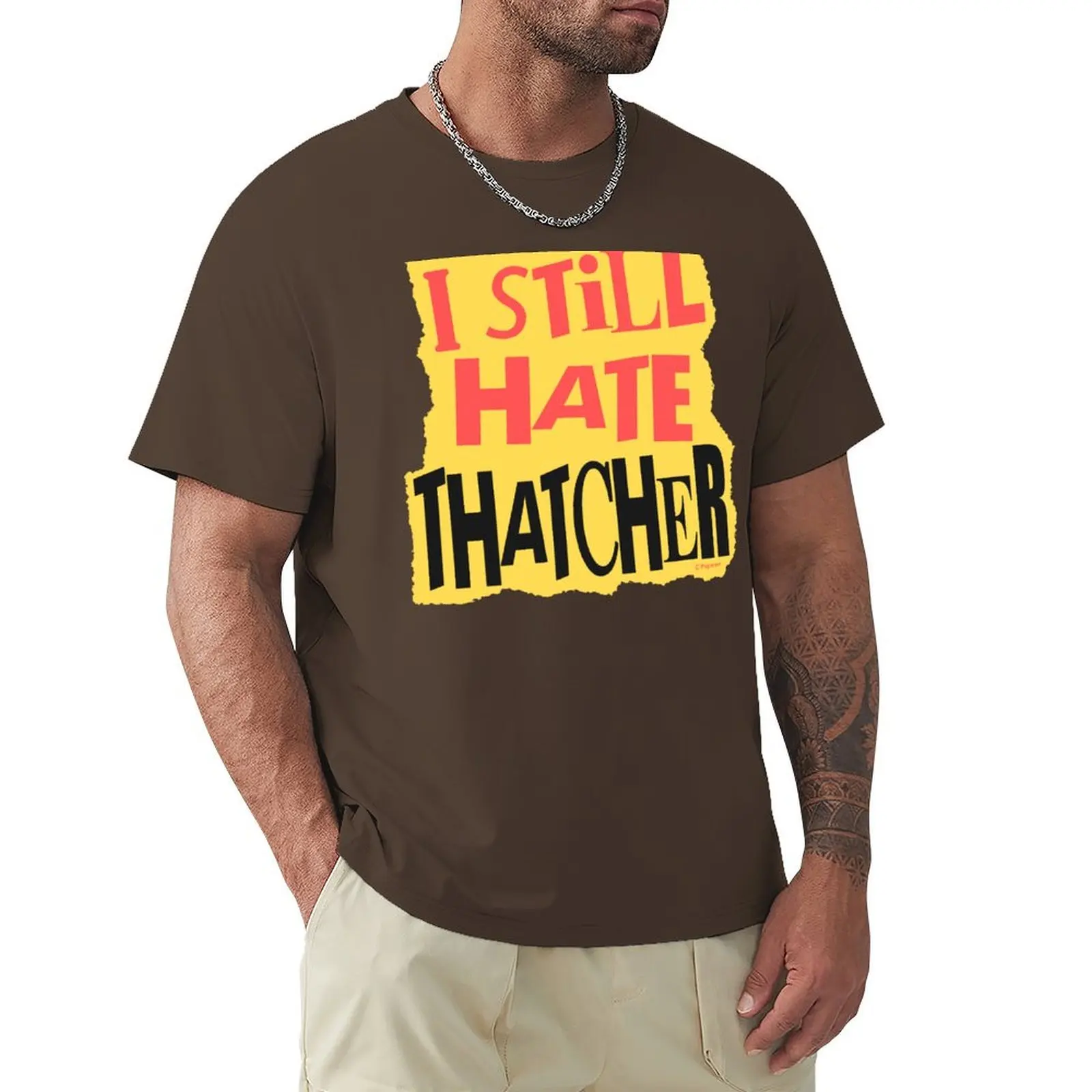 I Still Hate Thatcher T-shirt I Still Hate Thatcher T-shirt - Image 14