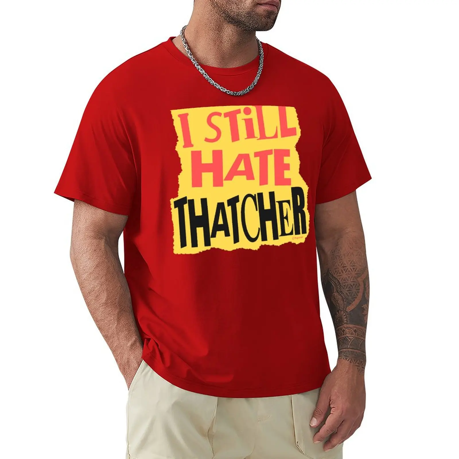 I Still Hate Thatcher T-shirt I Still Hate Thatcher T-shirt - Image 9