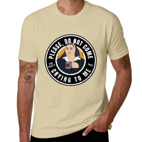 Derry Sister Michael Please Do Not Come Crying to Me T-Shirt Derry Sister Michael Please Do Not Come Crying to Me T-Shirt