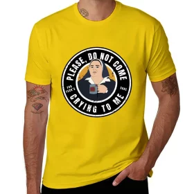 Derry Sister Michael Please Do Not Come Crying to Me T-Shirt Derry Sister Michael Please Do Not Come Crying to Me T-Shirt