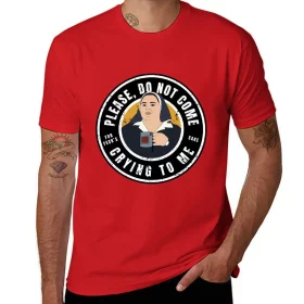 Derry Sister Michael Please Do Not Come Crying to Me T-Shirt Derry Sister Michael Please Do Not Come Crying to Me T-Shirt