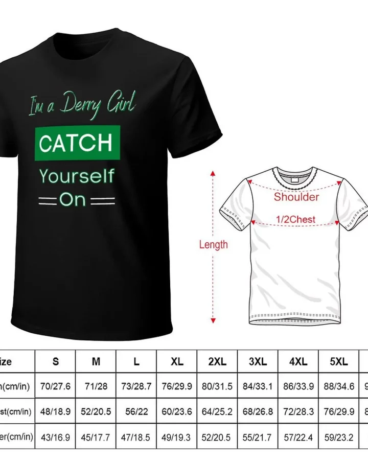 Derry Girl Catch Yourself On Irish T-Shirt Derry Girl Catch Yourself On Irish T-Shirt