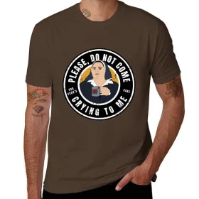 Derry Sister Michael Please Do Not Come Crying to Me T-Shirt Derry Sister Michael Please Do Not Come Crying to Me T-Shirt