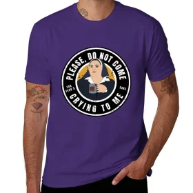 Derry Sister Michael Please Do Not Come Crying to Me T-Shirt Derry Sister Michael Please Do Not Come Crying to Me T-Shirt