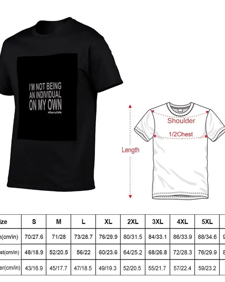 Alternative view of Derry Girls I’m Not Being An Individual On My Own T-Shirt