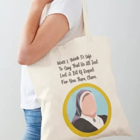 Derry Girls Sister Michael Quote Clare Tote Bag Derry Girls Sister Michael Quote Clare Tote Bag
