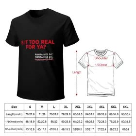 Fontaines D.C. Is It Too Real For Ya? T-Shirt Fontaines D.C. Is It Too Real For Ya? T-Shirt