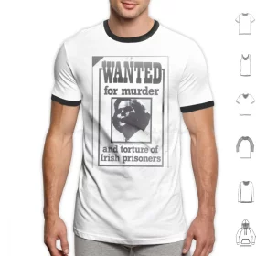 Wanted for Murder and Torture of Irish Prisoners Thatcher T-Shirt
