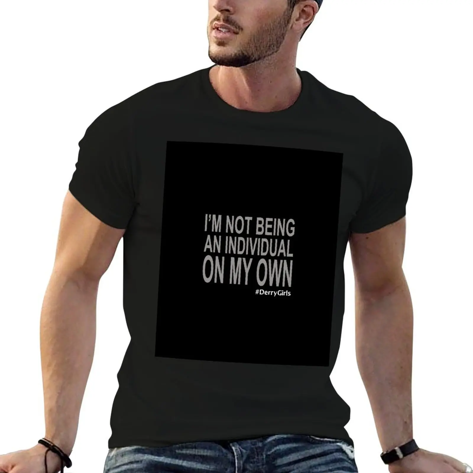 Derry Girls I’m Not Being An Individual On My Own T-Shirt Derry Girls I’m Not Being An Individual On My Own T-Shirt