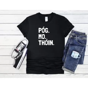 Póg Mo Thóin Irish T-Shirt