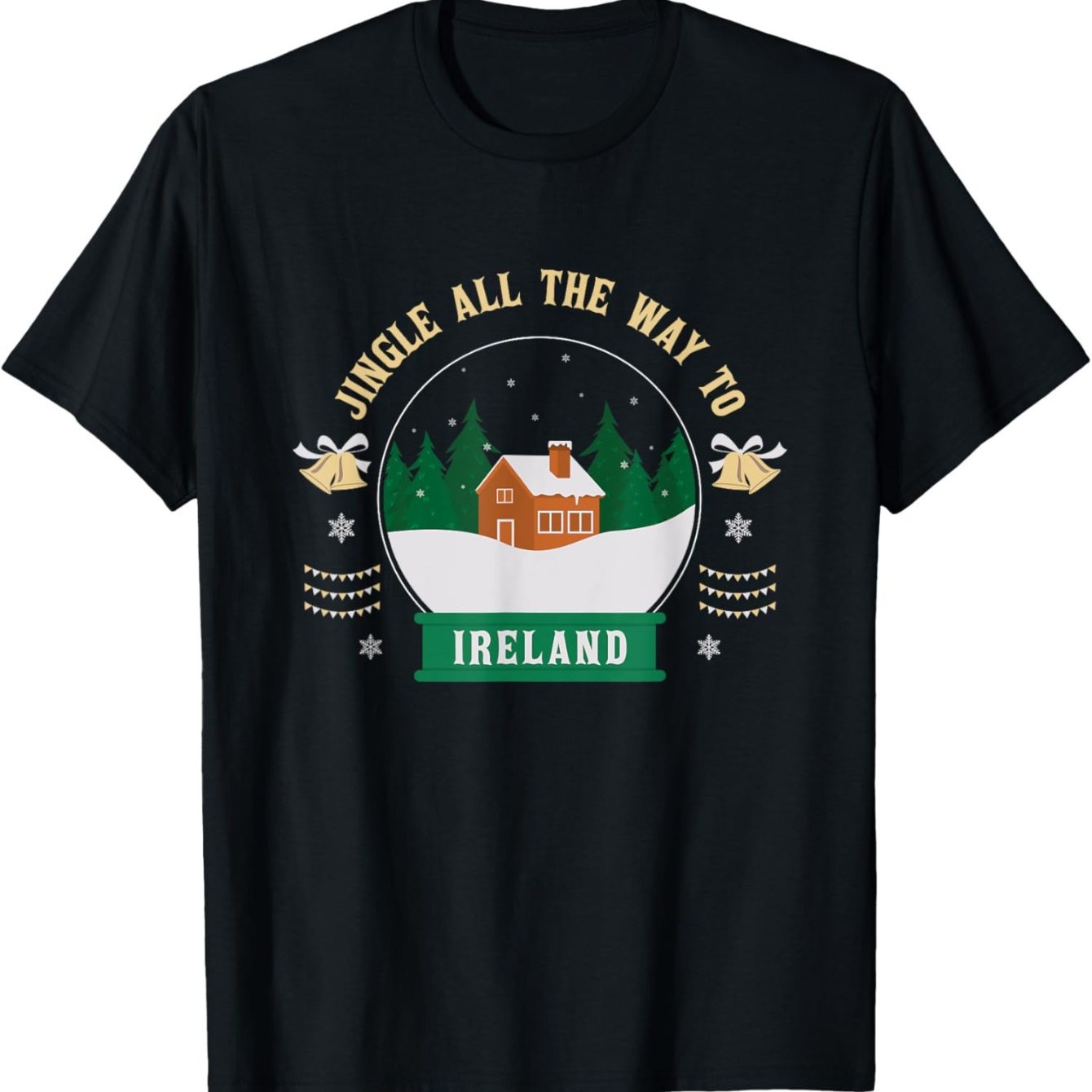 Ireland Christmas T-Shirt – Jingle Snow Globe Holiday Tee Ireland Christmas T-Shirt – Jingle Snow Globe Holiday Tee