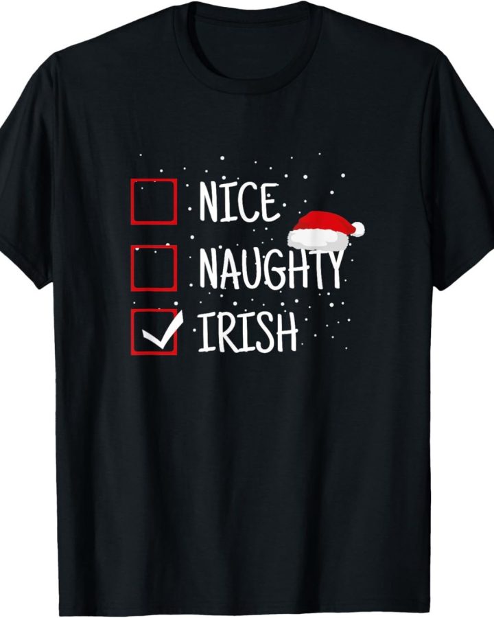 Naughty or Nice Irish T-Shirt – Funny Xmas Checklist T-Shirt