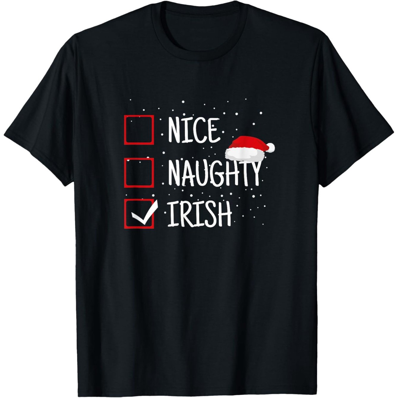 Naughty or Nice Irish T-Shirt – Funny Xmas Checklist T-Shirt Naughty or Nice Irish T-Shirt – Funny Xmas Checklist T-Shirt