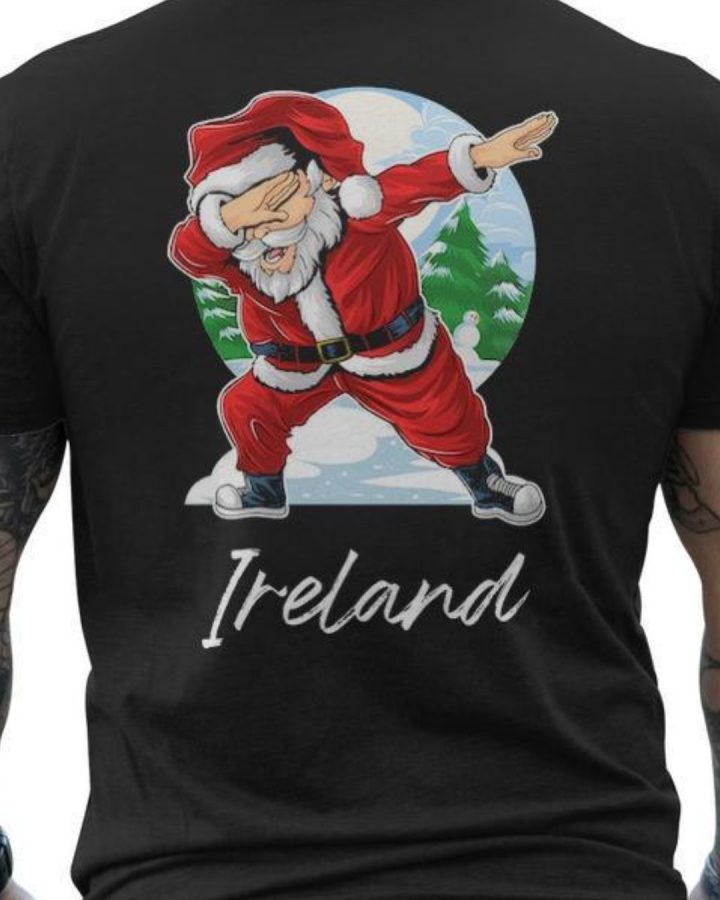 Ireland Santa Claus T-Shirt – Dab Dance Xmas Humor Tee