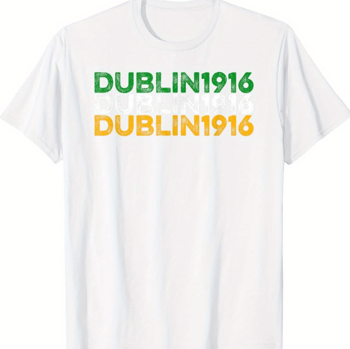 Dublin 1916 Irish Heritage T-shirt Dublin 1916 Irish Heritage T-shirt