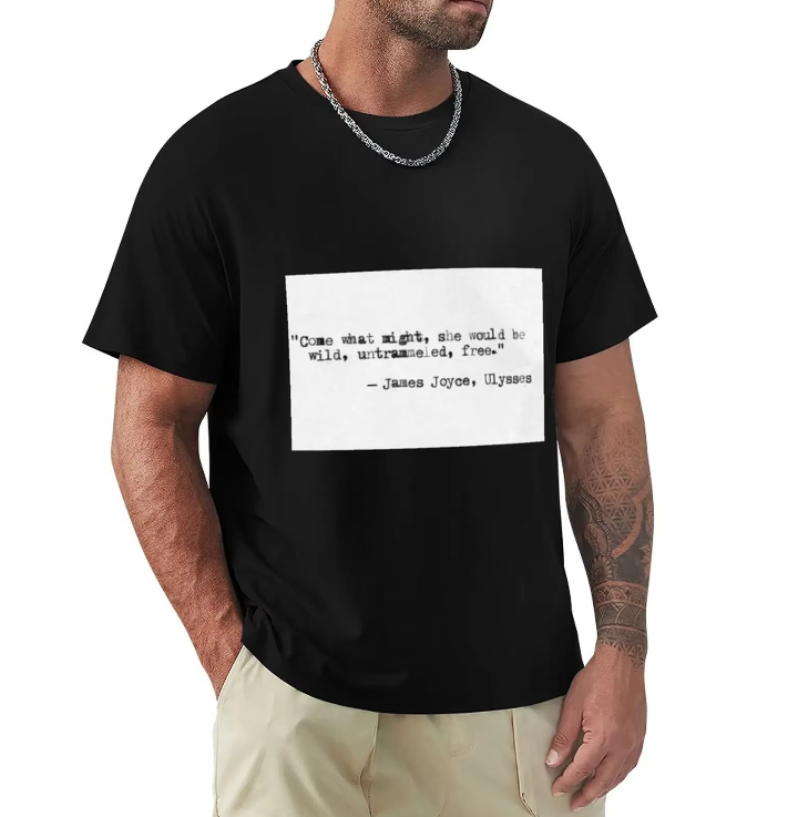 James Joyce Quote T-shirt – Irish Literary Masterpiece Apparel