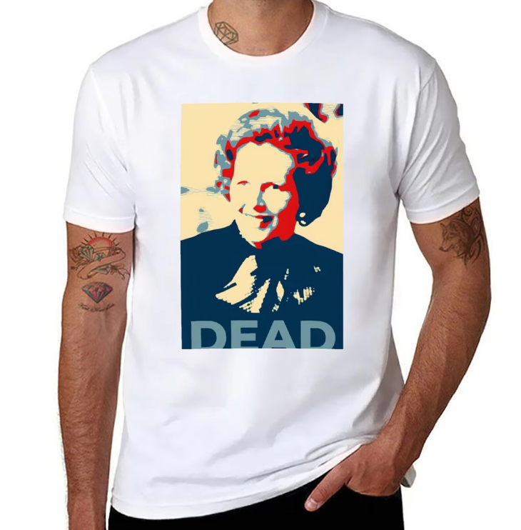 Margaret Thatcher Satirical Irish T-shirt - "Dead" Statement Design Margaret Thatcher Satirical Irish T-shirt
