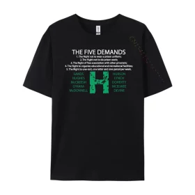 Bobby Sands Hunger Strike 5 Demands T-shirt Bobby Sands Hunger Strike 5 Demands T-shirt