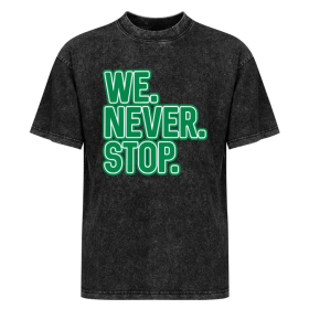 We Never Stop T-shirt – Celtic Fan Motivation We Never Stop T-shirt – Celtic Fan Motivation