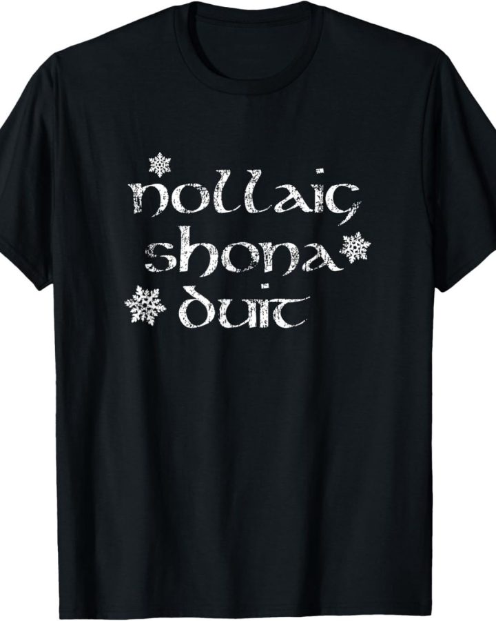 Nollaig Shona Duit Shirt – Irish Gaelic Christmas T-Shirt