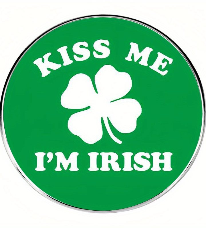 Kiss Me I'm Irish Brooch Pin Badge